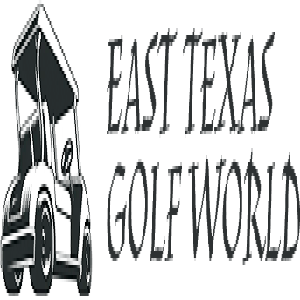 East Texas Golf World